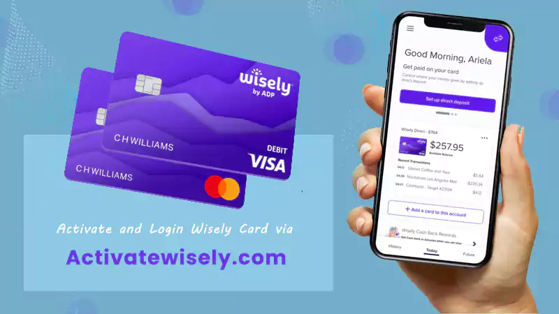 Activatewisely.com Activate Card: Benefits, Tips to Access & Use