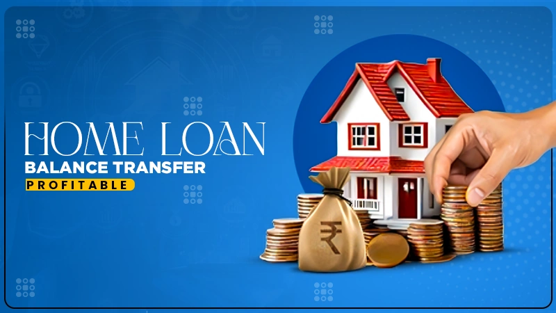 home loan balance transfer profitable